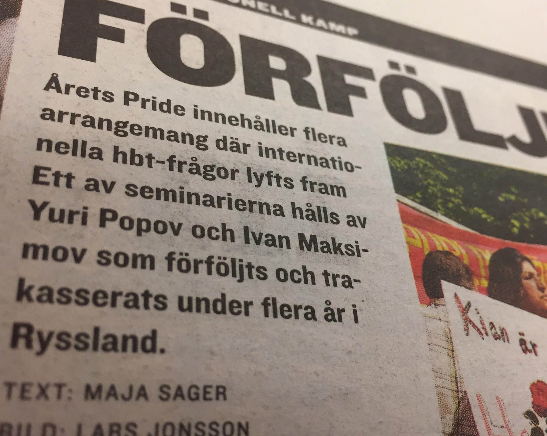 I samband med Stockholm Pride 2005 gör RFSL:s tidning Kom Ut en intervju med ”Yuri Popov”.